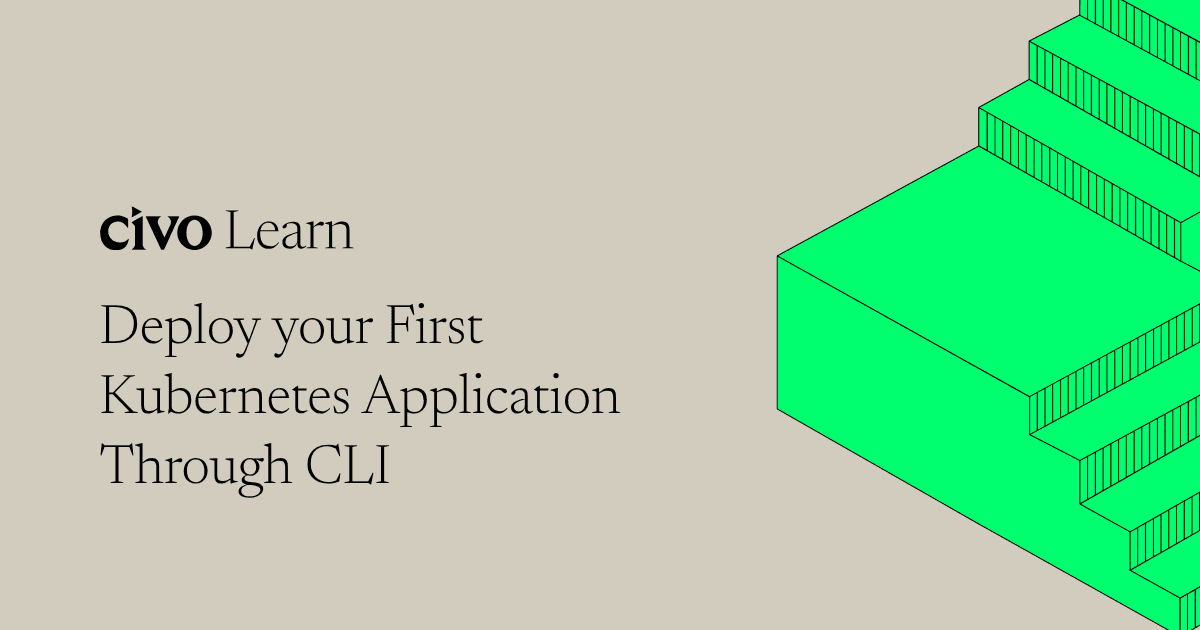 Deploy your first Kubernetes application through CLI