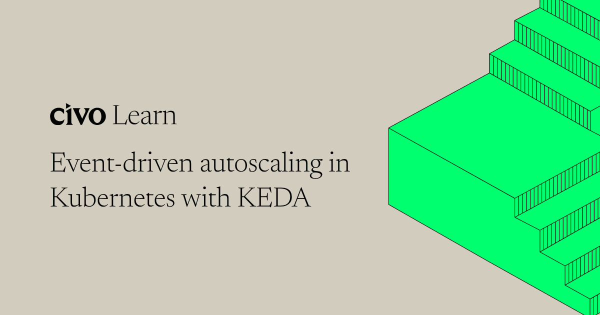 Event-driven autoscaling in Kubernetes with KEDA