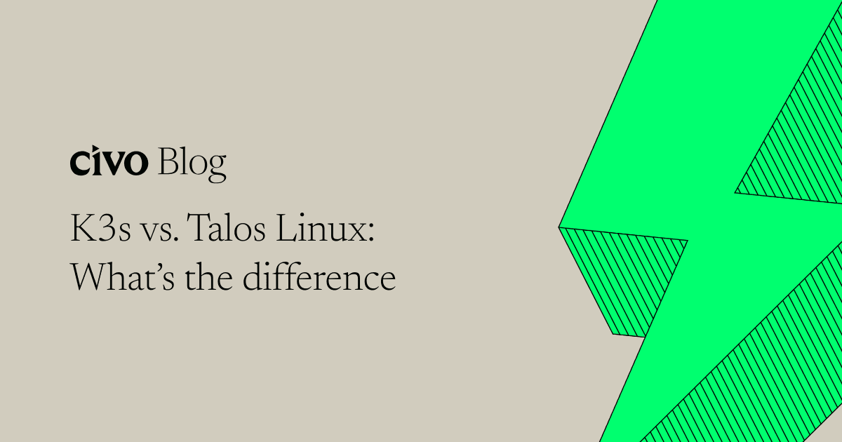 K3s vs. Talos Linux: What’s the difference