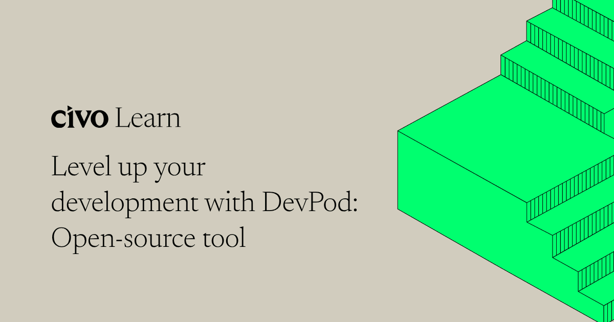 Level up your development with DevPod: Open-source tool