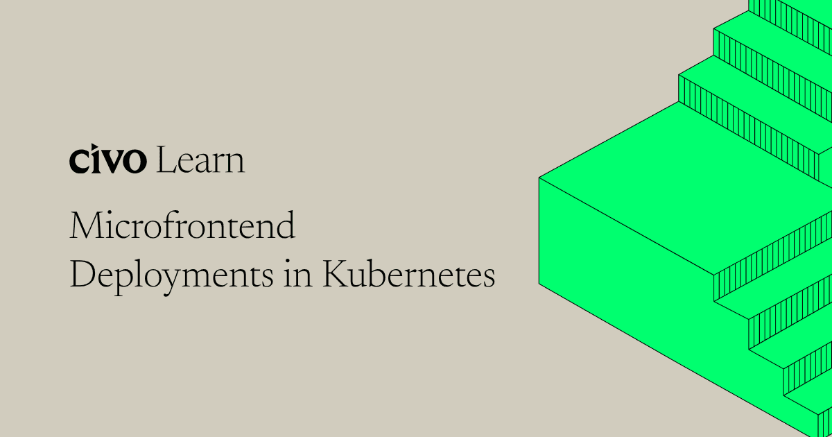 Micro-frontend deployments in Kubernetes
