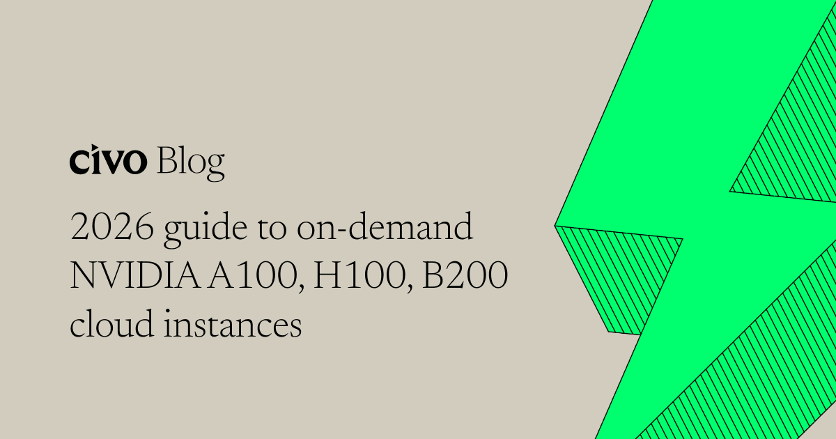 2026 guide to on-demand NVIDIA A100, H100, B200 cloud instances