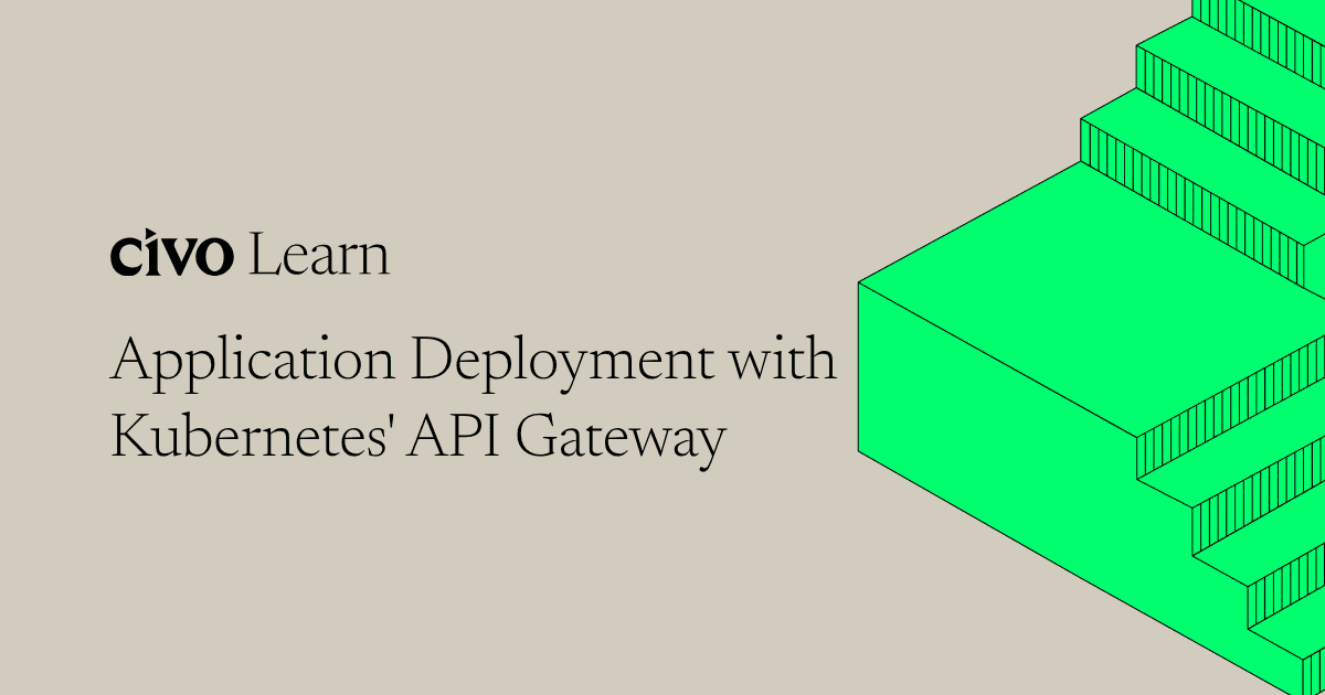Application deployment with Kubernetes' API Gateway