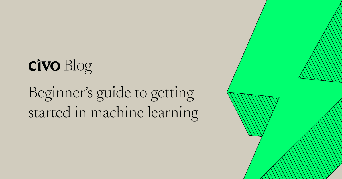 Beginner’s guide to getting started in machine learning
