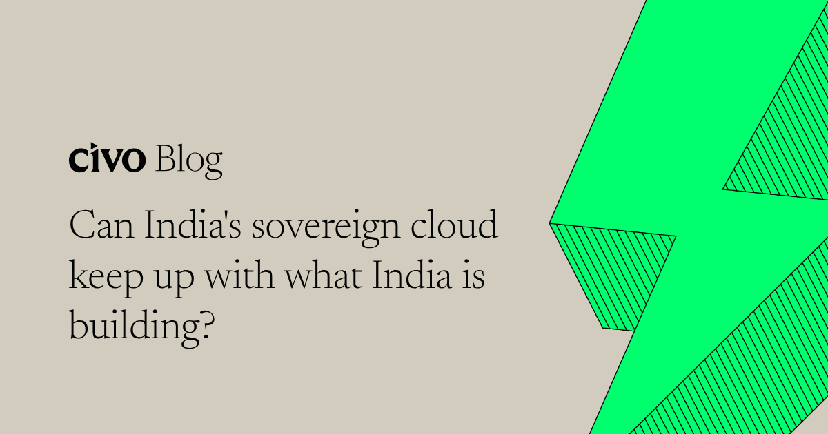 Can India's sovereign cloud keep up with what India is building?