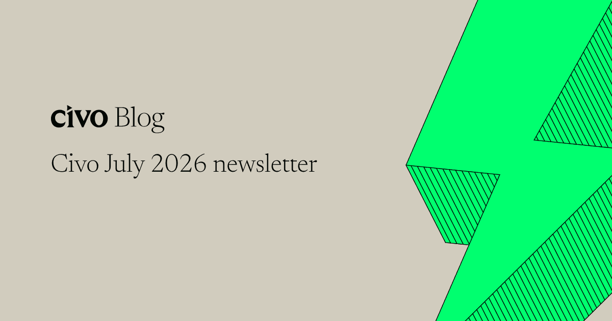Civo July 2026 newsletter