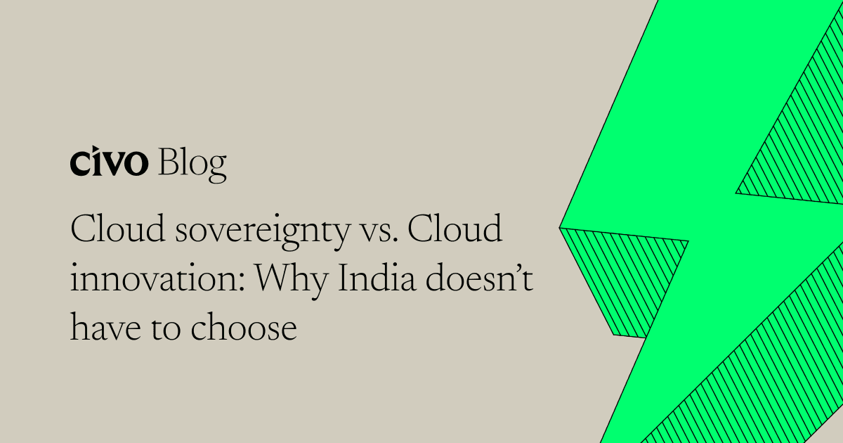 Cloud sovereignty vs. Cloud innovation: Why India doesn’t have to choose