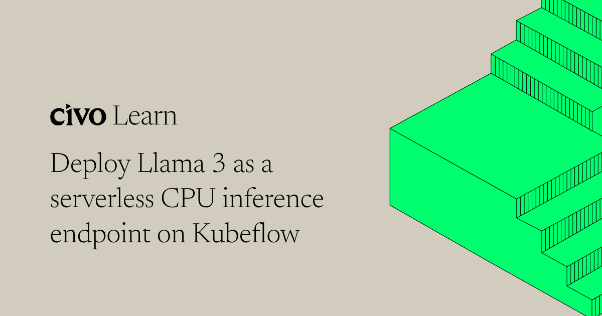 Deploy Llama 3 as a serverless CPU inference endpoint on Kubeflow