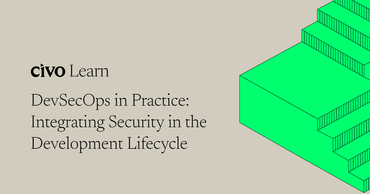 DevSecOps in practice: Integrating security in the development lifecycle
