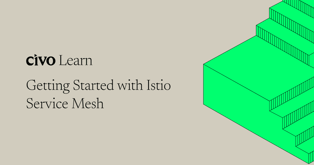 Getting started with Istio Service Mesh