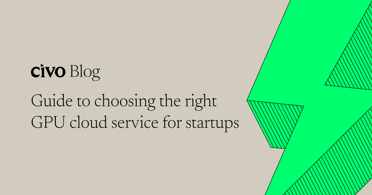 Guide to choosing the right GPU cloud service for startups