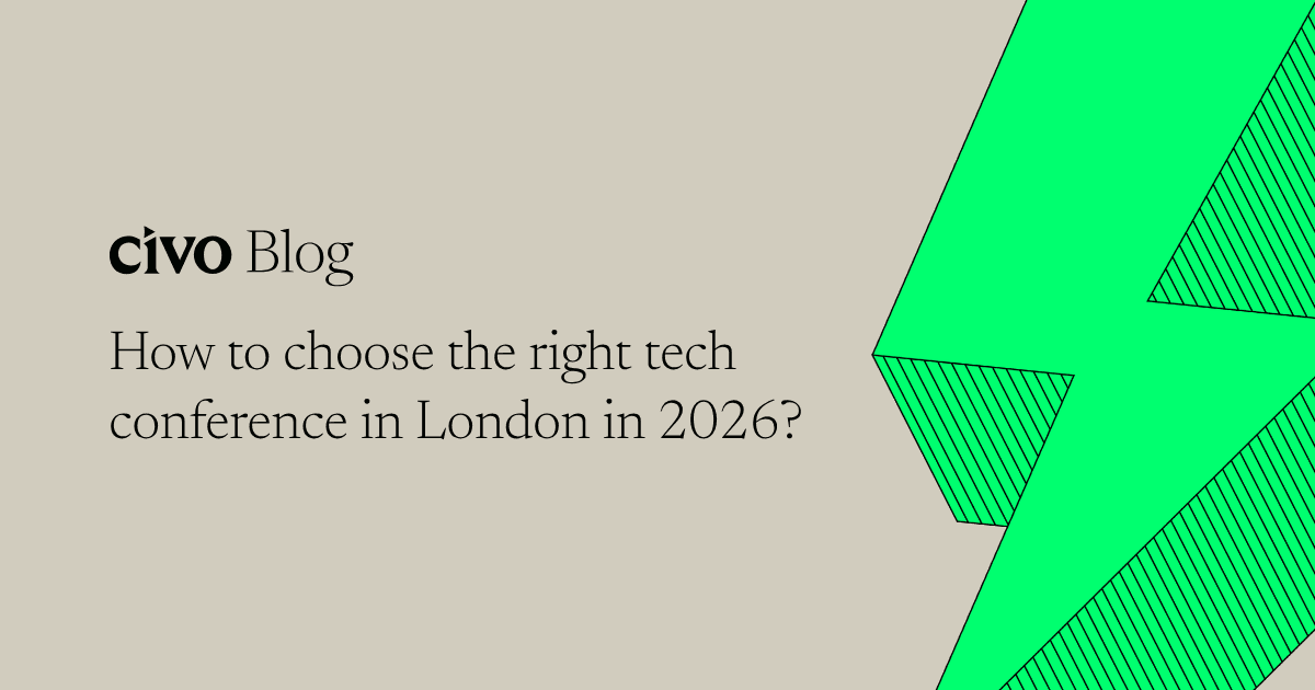 How to choose the right tech conference in London in 2026?