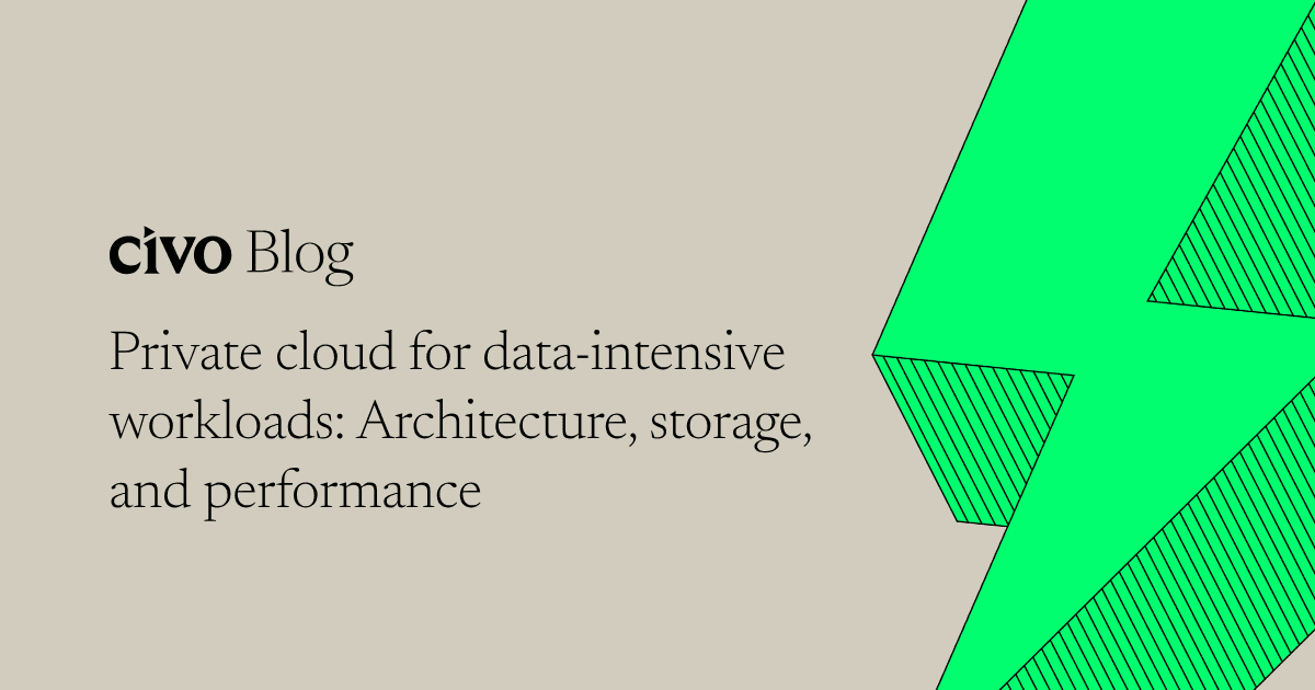 Private cloud for data-intensive workloads: Architecture, storage, and performance