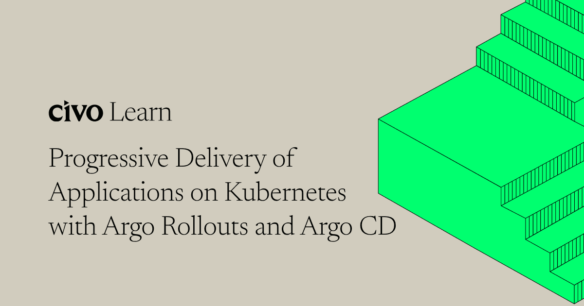 Progressive delivery of applications on Kubernetes with Argo Rollouts and Argo CD
