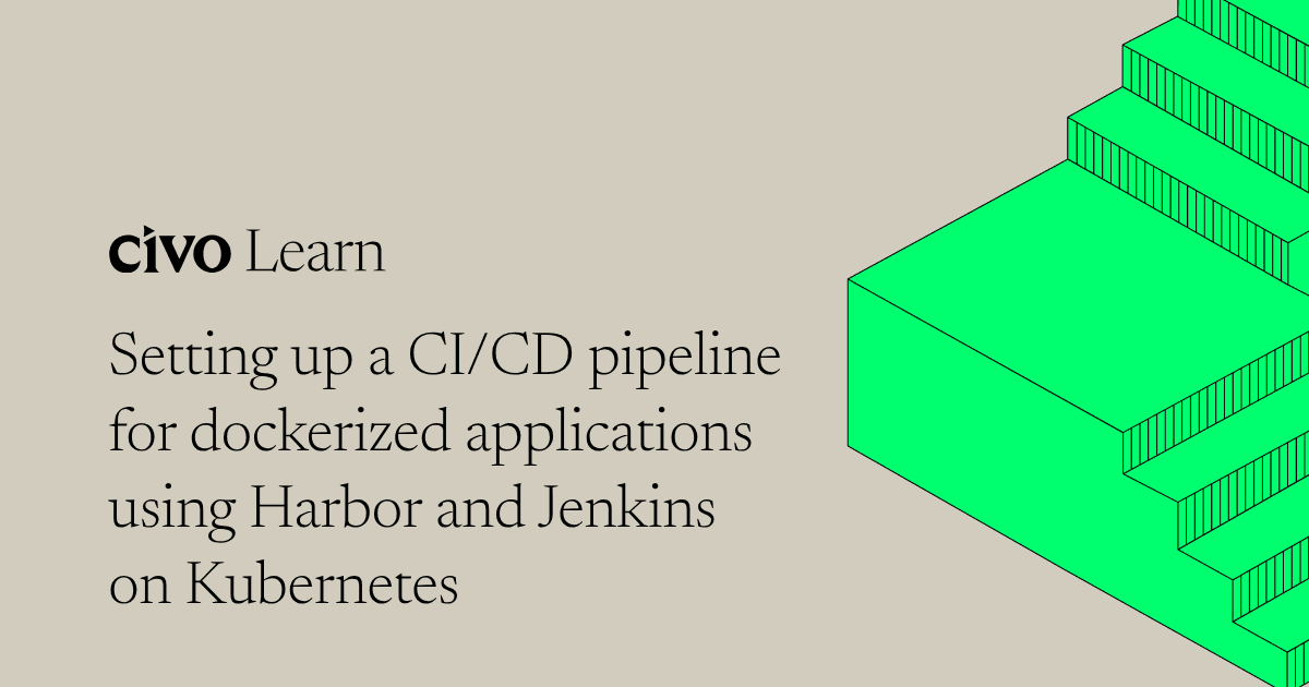 Setting up a CI/CD pipeline for dockerized applications using Harbor and Jenkins on Kubernetes