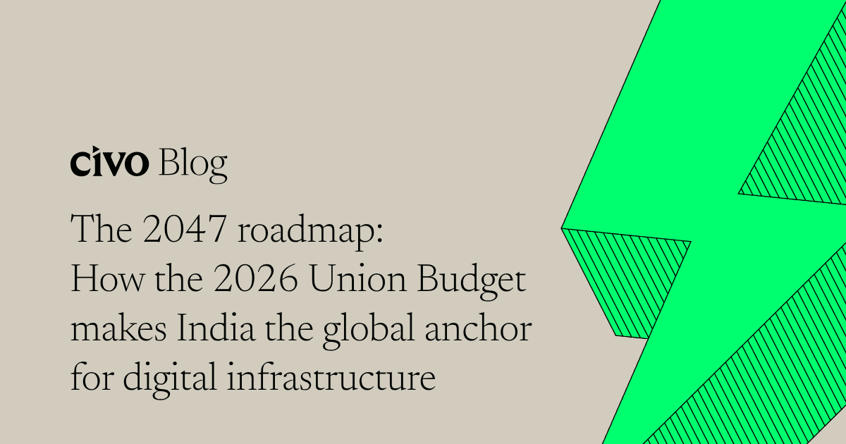 The 2047 roadmap: How the 2026 Union Budget makes India the global anchor for digital infrastructure