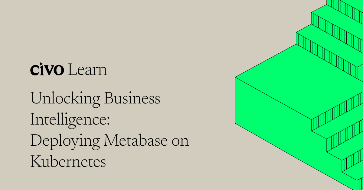 Unlocking business intelligence: Deploying Metabase on Kubernetes