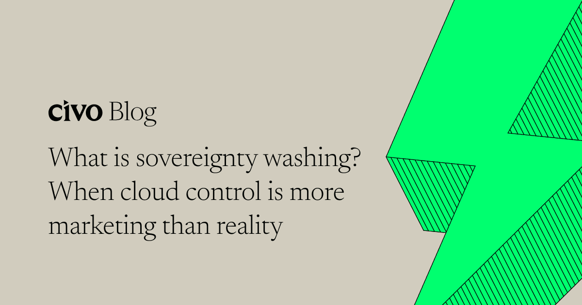What is sovereignty washing? When cloud control is more marketing than reality
