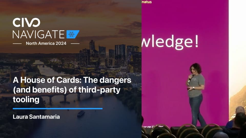 Risks and Rewards of Third-Party Tools Video with Laura Santamaria thumbnail