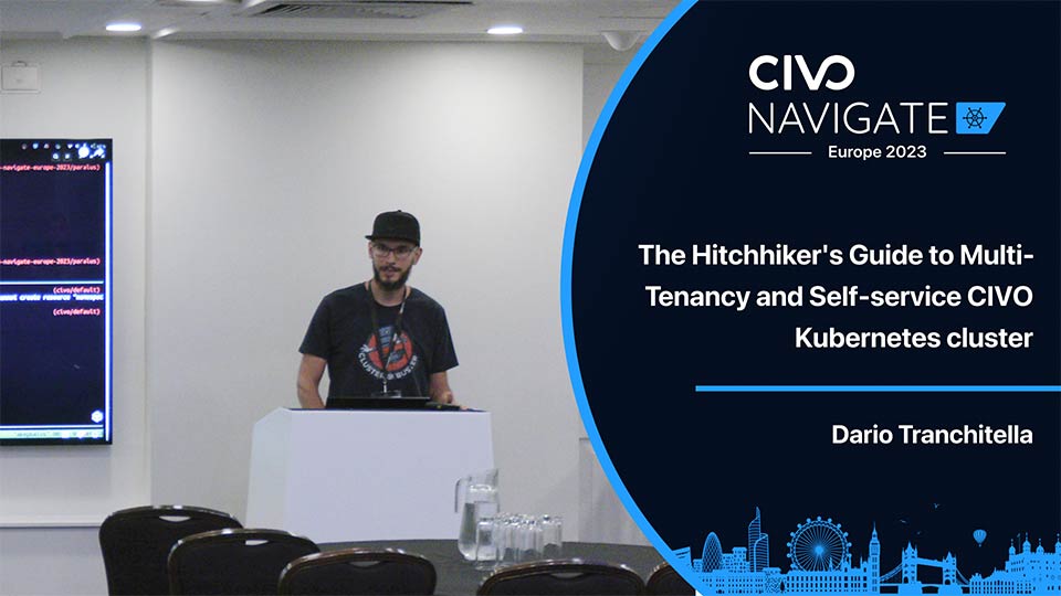 The Hitchhiker's Guide to Multi-Tenancy and Self-service CIVO Kubernetes cluster thumbnail