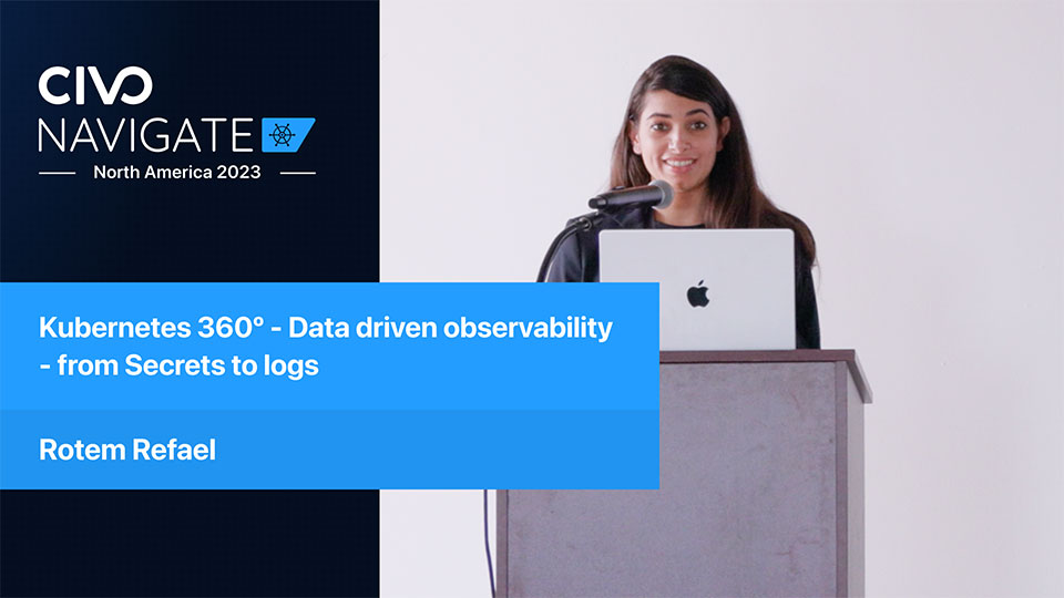 Data Driven Observability: From Secrets to Logs thumbnail
