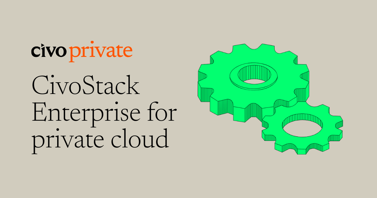 CivoStack Enterprise: Private Cloud Built for High-Performance & Scale ...