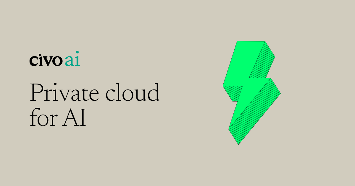 Private AI Cloud with NVIDIA GPUs | Civo